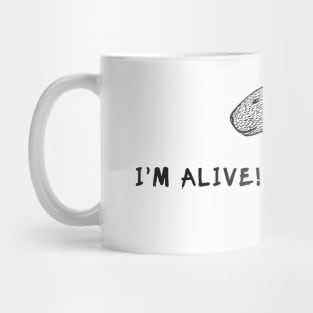 Capybara - I'm Alive! - meaningful animal design on white Mug